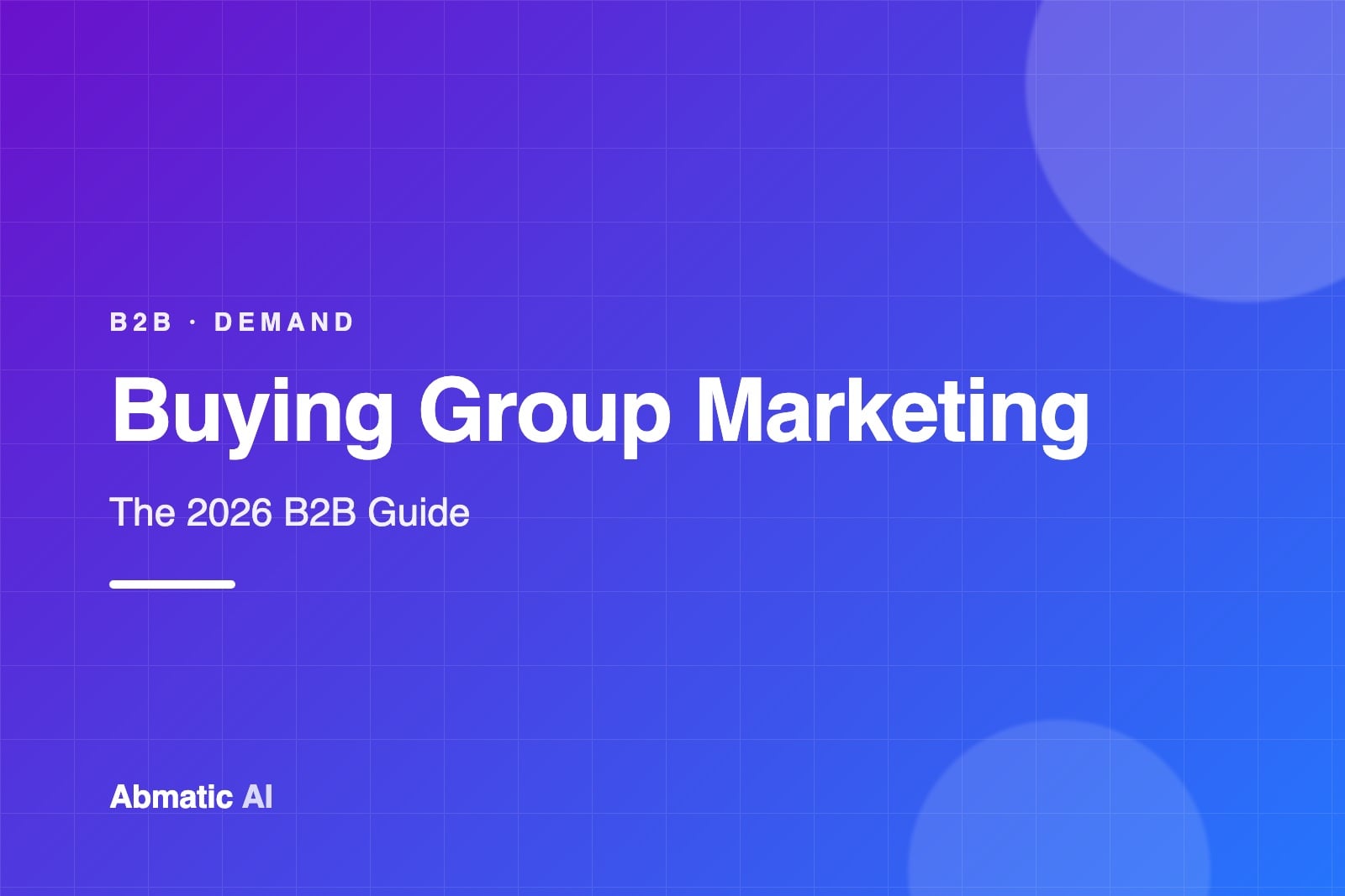 Buying group marketing diagram mapping the B2B buying committee roles behind one deal
