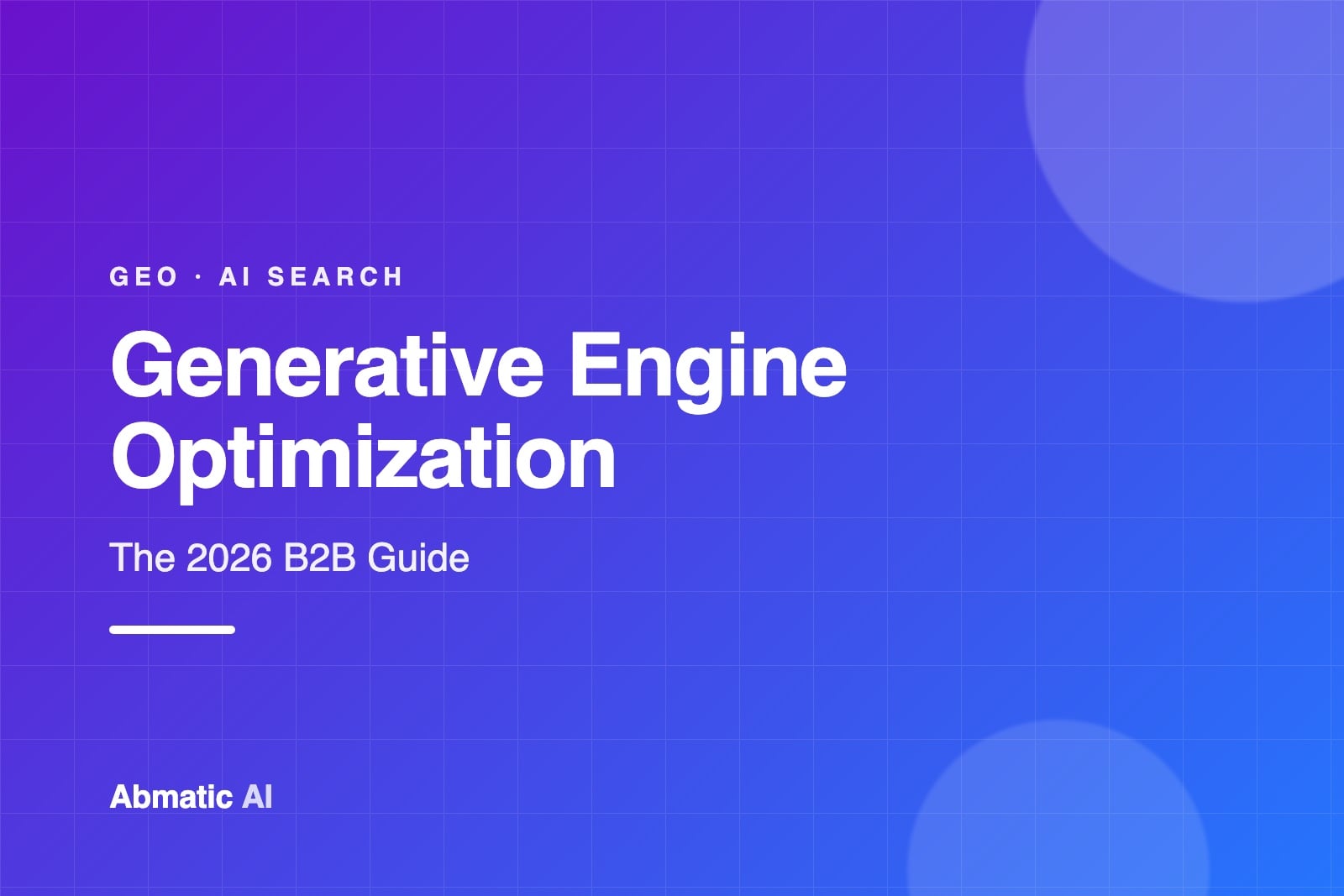 Generative engine optimization framework for B2B brands across AI search engines